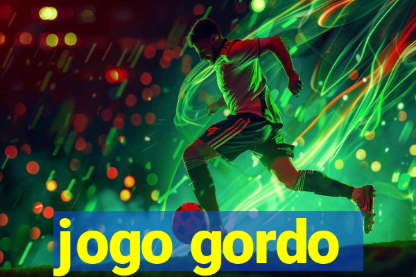 jogo gordo